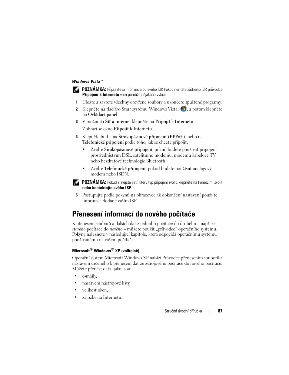 Přenesení informací do nového počítače | Dell OptiPlex 330 (Late 2007) User Manual | Page 87 / 490