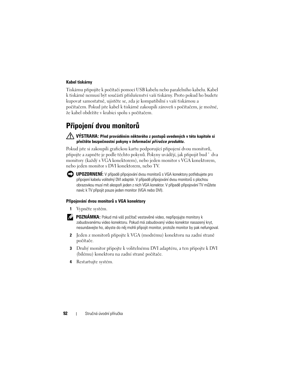 Připojení dvou monitorů | Dell OptiPlex 330 (Late 2007) User Manual | Page 92 / 490