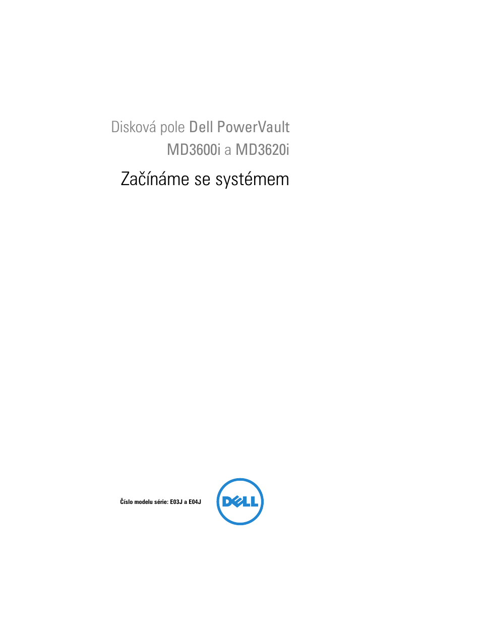 Začínáme se systémem | Dell POWERVAULT MD3600I User Manual | Page 25 / 222