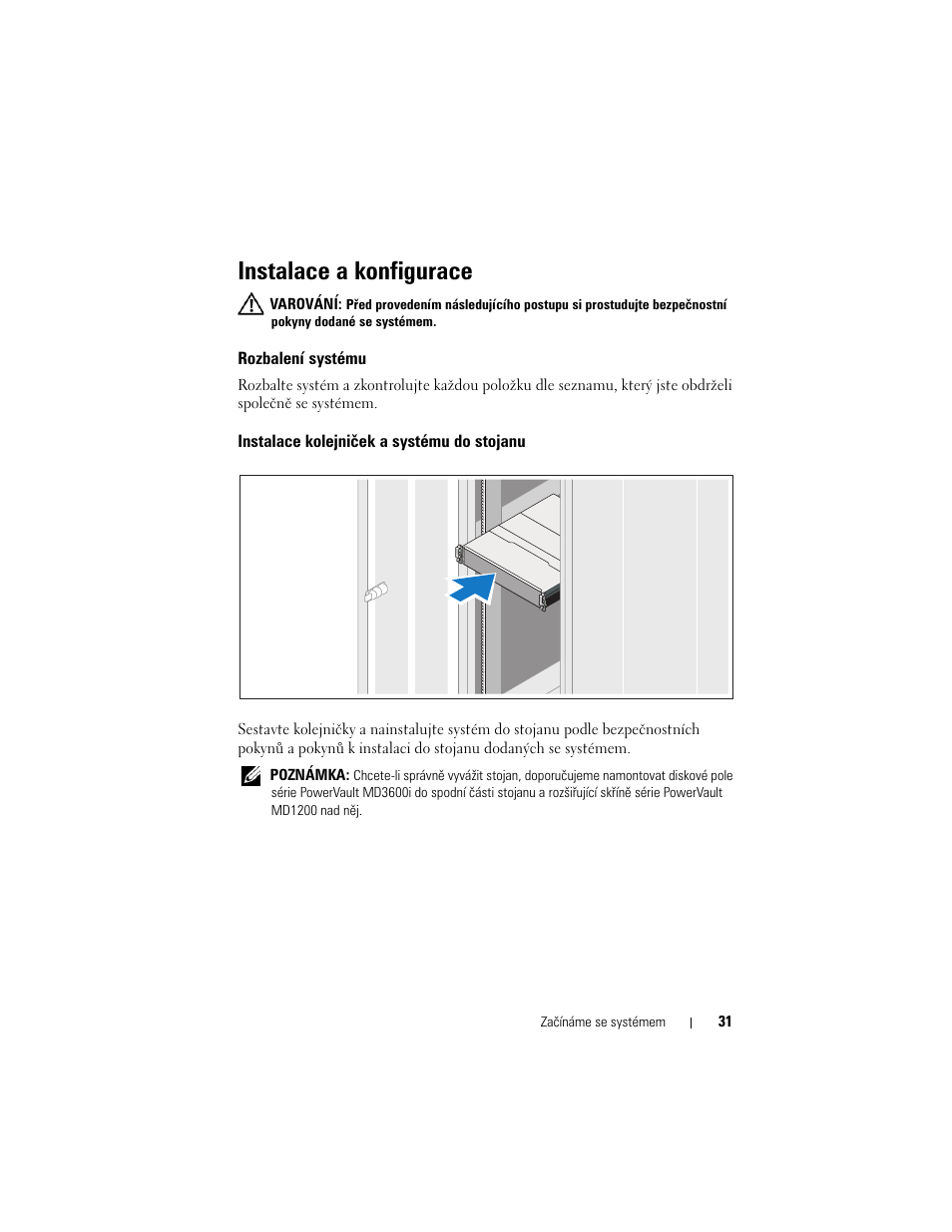 Instalace a konfigurace, Rozbalení systému, Instalace kolejniček a systému do stojanu | Dell POWERVAULT MD3600I User Manual | Page 33 / 222