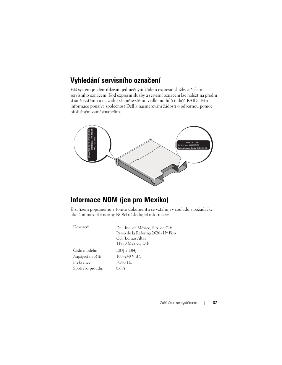 Vyhledání servisního označení, Informace nom (jen pro mexiko) | Dell POWERVAULT MD3600I User Manual | Page 39 / 222