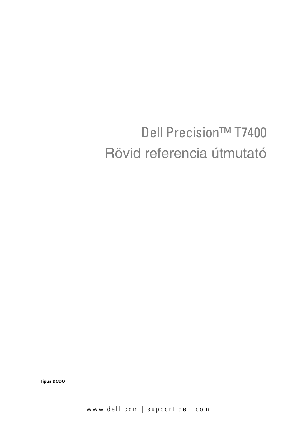 Rövid referencia útmutató, Dell precision™ t7400 rövid referencia útmutató | Dell Precision T7400 (Late 2007) User Manual | Page 59 / 320