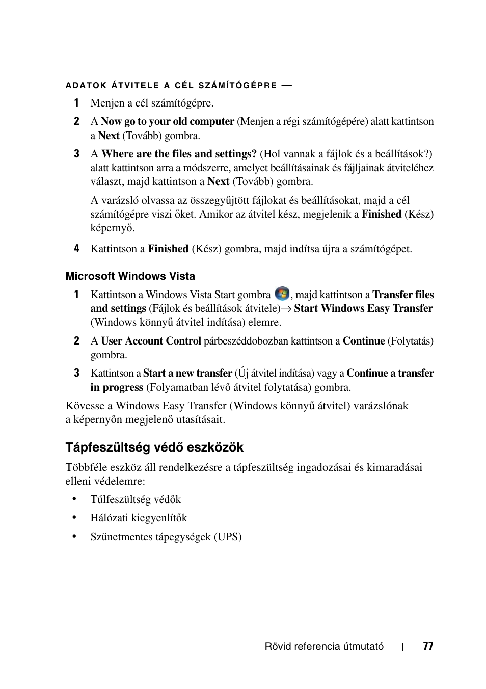 Tápfeszültség védő eszközök, Tápfeszültség véd, Ő eszközök | Dell Precision T7400 (Late 2007) User Manual | Page 77 / 320