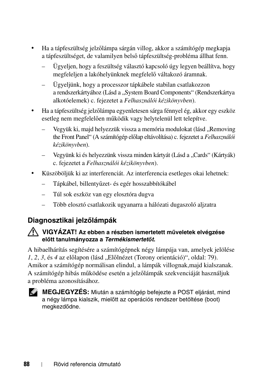 Diagnosztikai jelzőlámpák, Diagnosztikai jelz, Őlámpák | Dell Precision T7400 (Late 2007) User Manual | Page 88 / 320