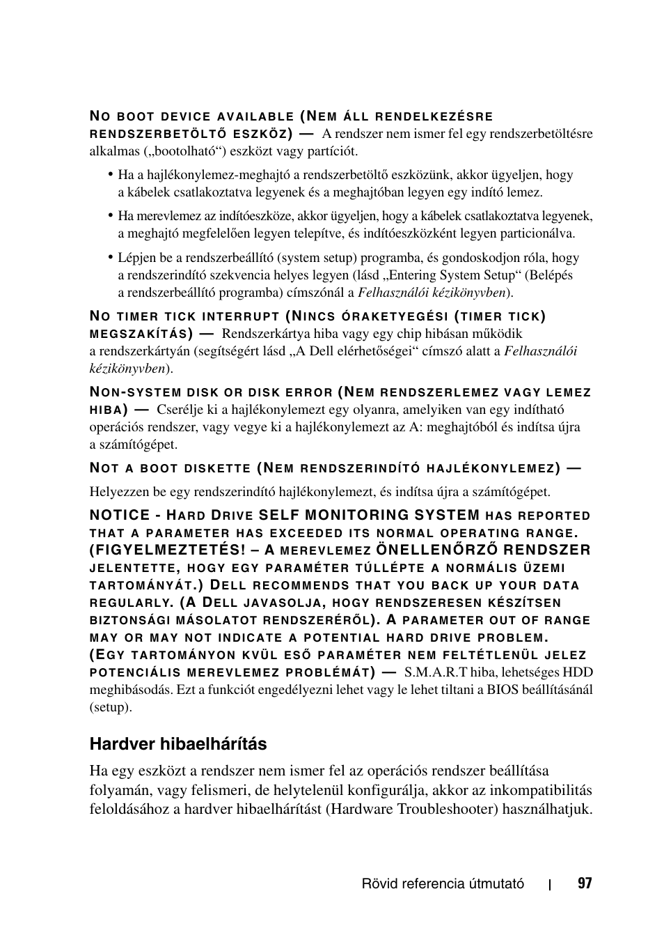 Hardver hibaelhárítás | Dell Precision T7400 (Late 2007) User Manual | Page 97 / 320
