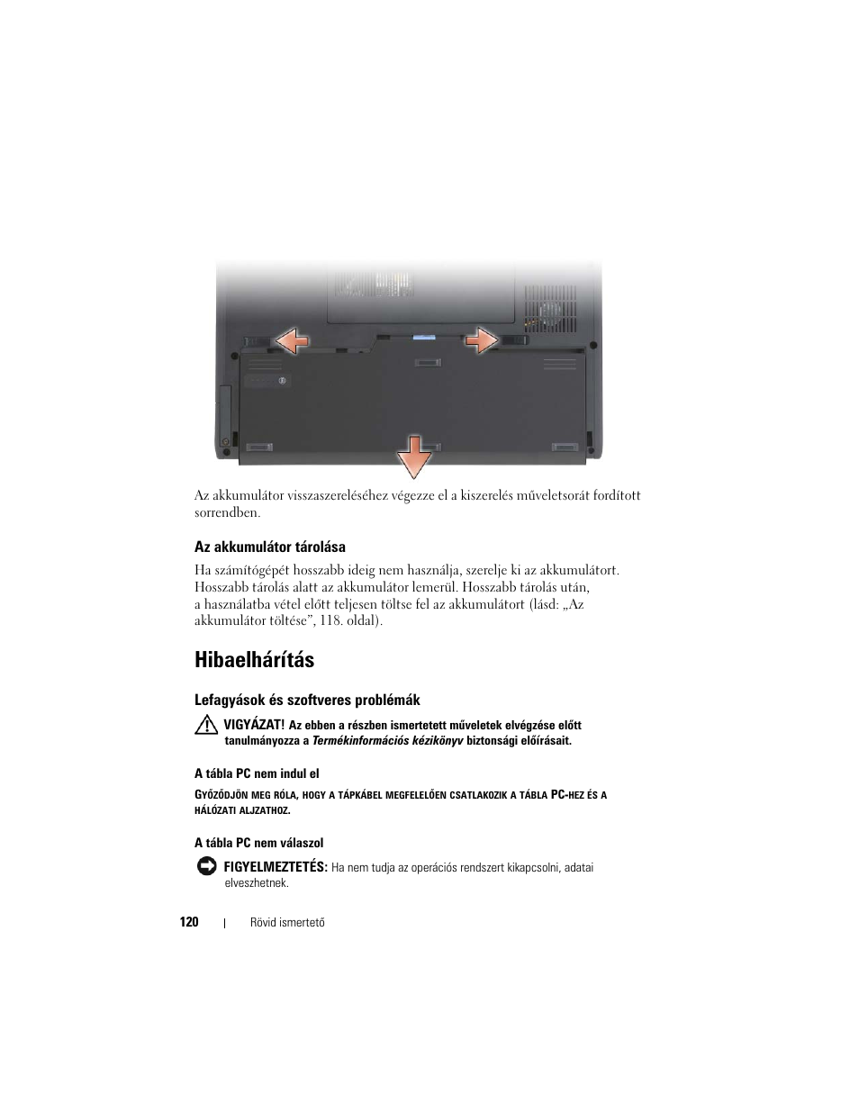Az akkumulátor tárolása, Hibaelhárítás, Lefagyások és szoftveres problémák | Dell Latitude XT (Late 2007) User Manual | Page 120 / 200