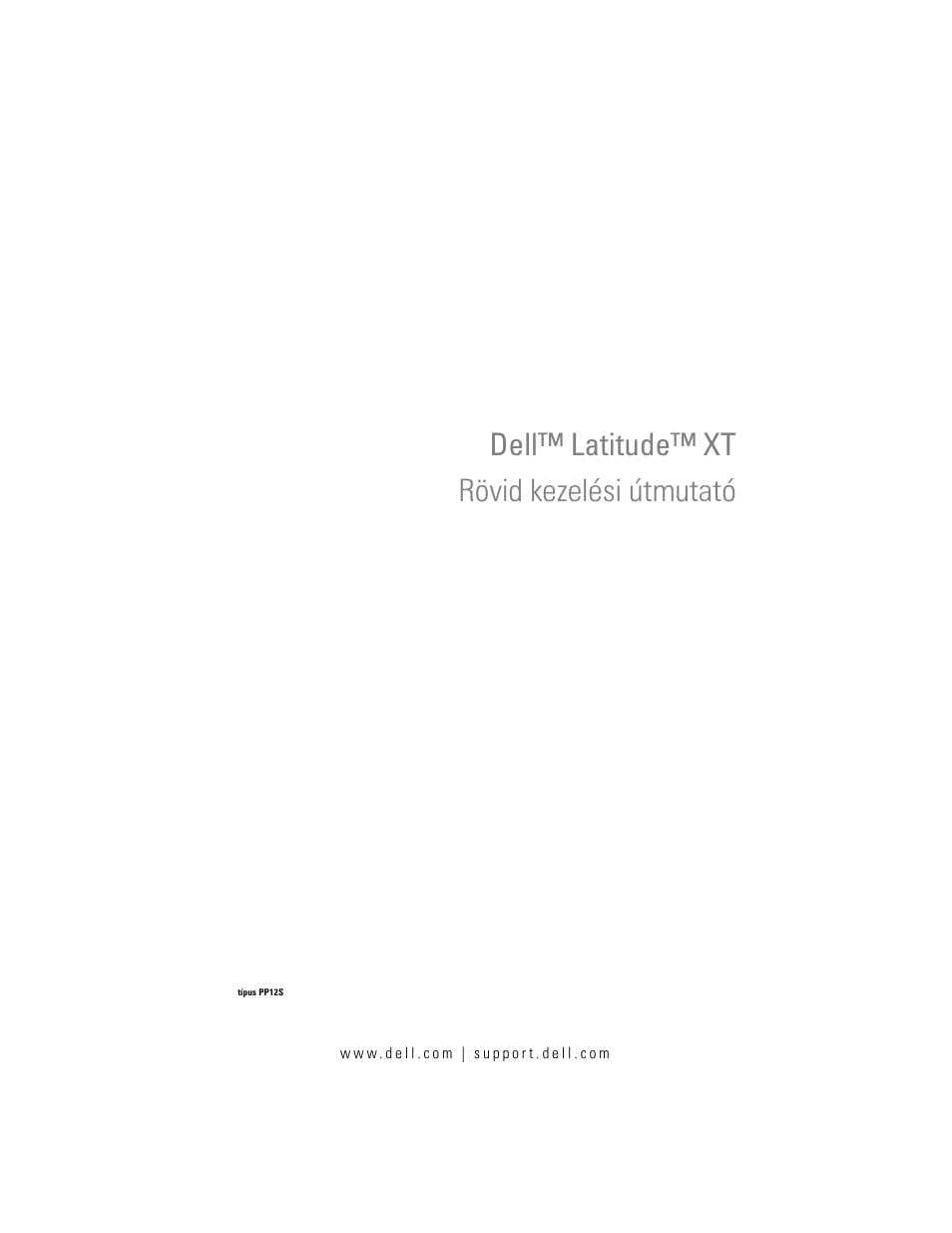 Rövid kezelési útmutató, Dell™ latitude™ xt rövid kezelési útmutató | Dell Latitude XT (Late 2007) User Manual | Page 97 / 200