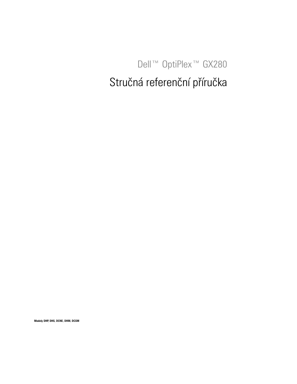 Stručná referenční příručka, Dell™ optiplex™ gx280 | Dell OptiPlex GX280 User Manual | Page 37 / 260