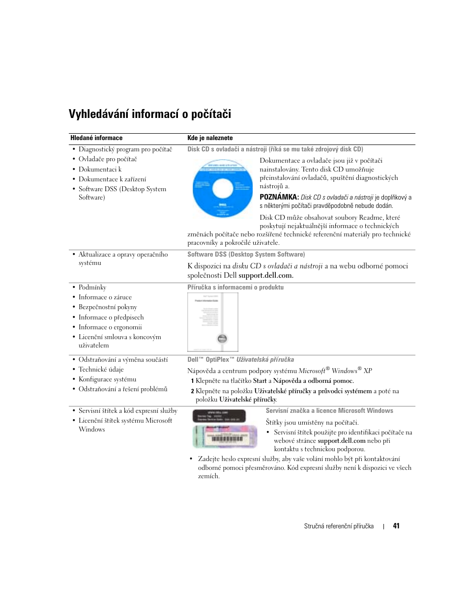 Vyhledávání informací o počítači | Dell OptiPlex GX280 User Manual | Page 41 / 260