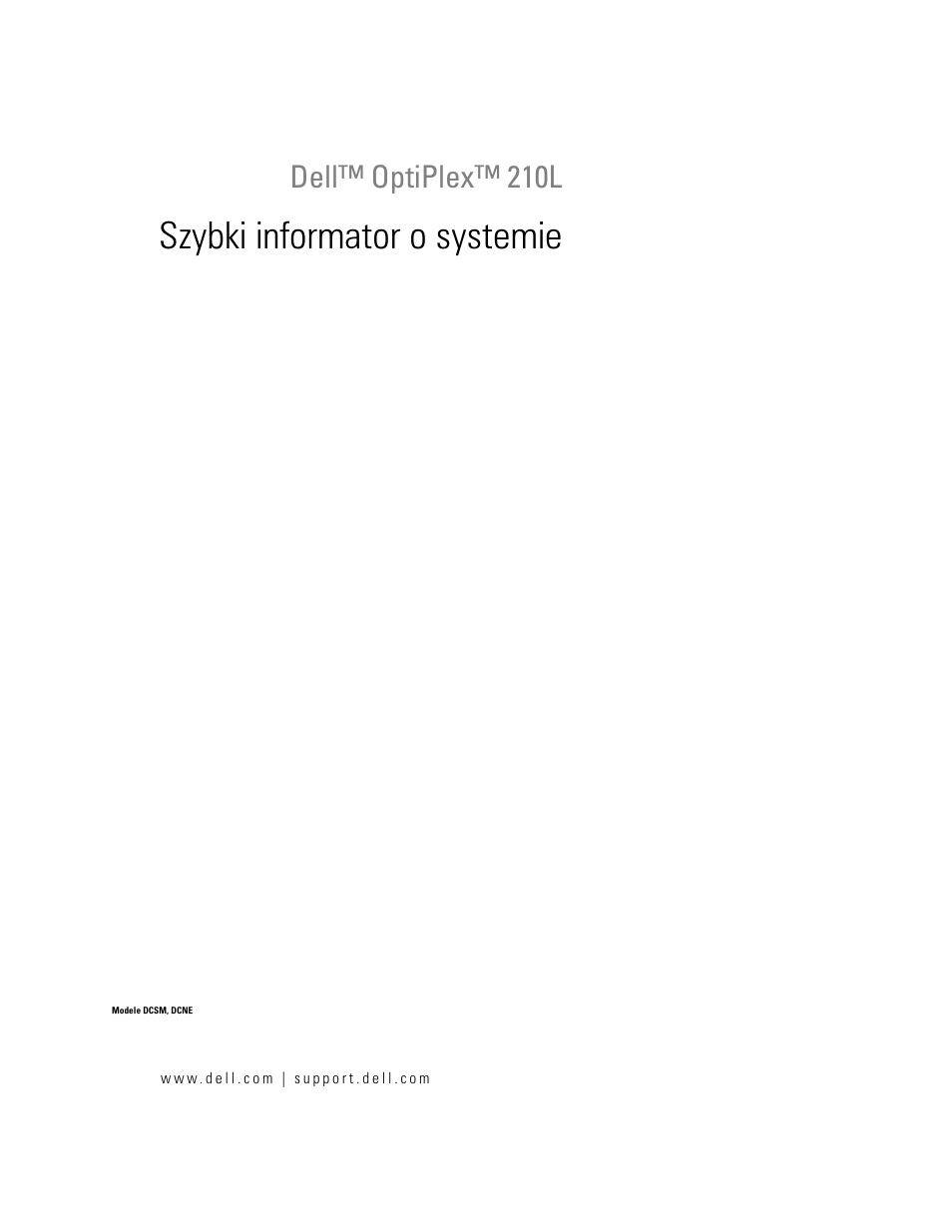 Szybki informator o systemie, Dell™ optiplex™ 210l | Dell OptiPlex 210L User Manual | Page 215 / 300