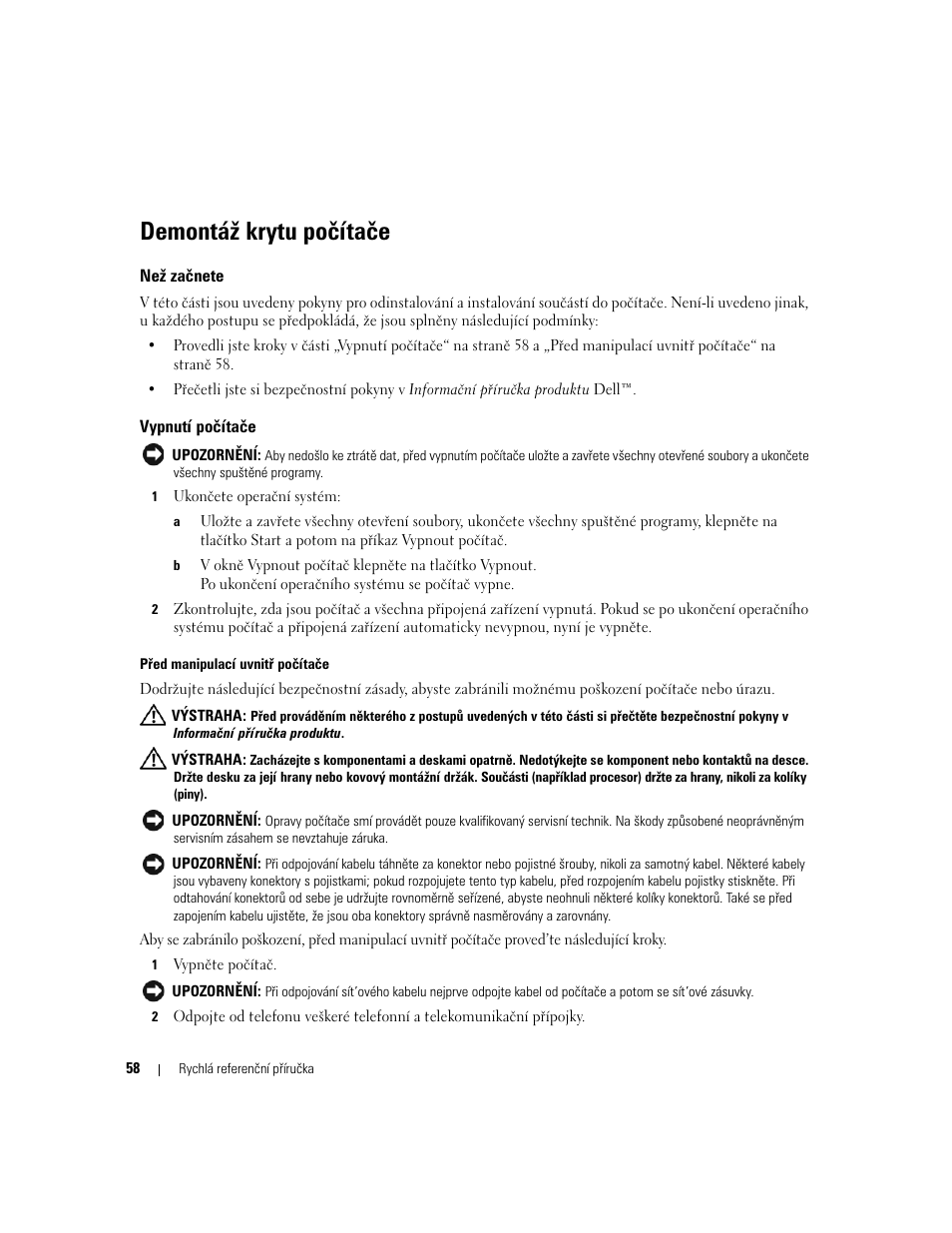 Demontáž krytu počítače, Než začnete, Vypnutí počítače | Počítač typu minivěž | Dell OptiPlex 210L User Manual | Page 58 / 300