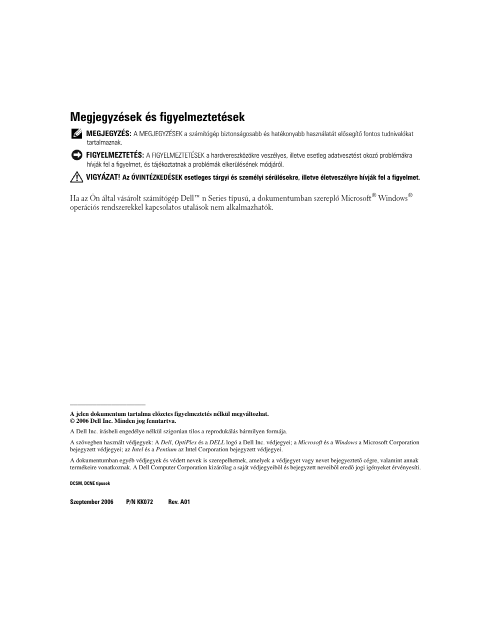 Megjegyzések és figyelmeztetések | Dell OptiPlex 320 User Manual | Page 180 / 312