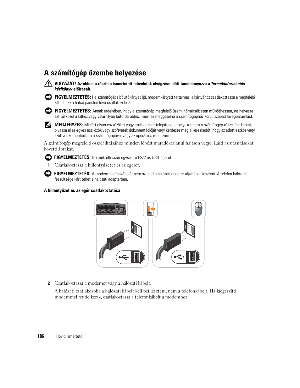 A számítógép üzembe helyezése | Dell OptiPlex 320 User Manual | Page 186 / 312