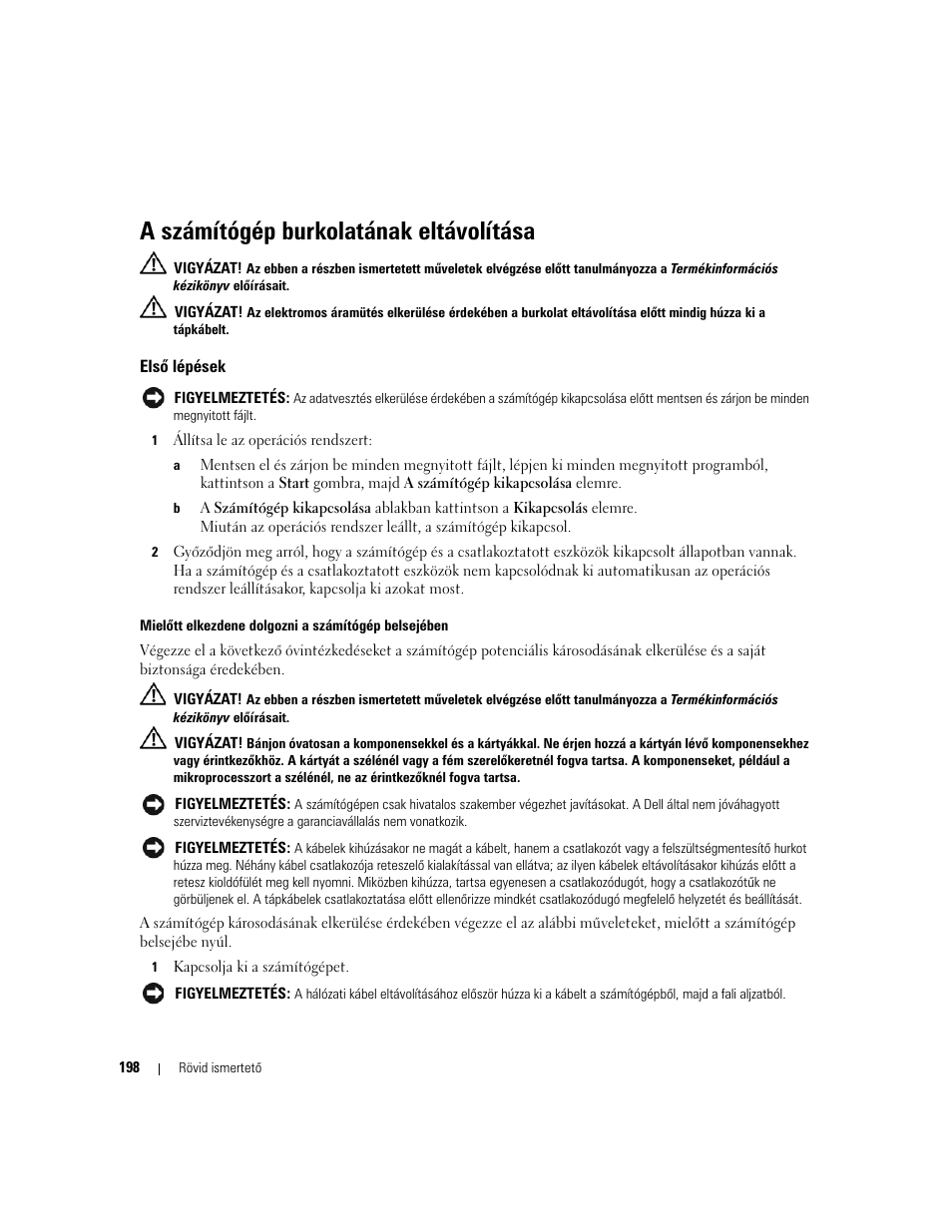 A számítógép burkolatának eltávolítása, Elsõ lépések, Első lépések | Dell OptiPlex 320 User Manual | Page 198 / 312