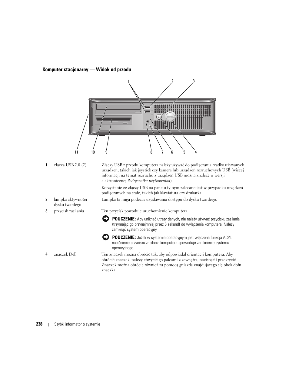 Komputer stacjonarny - widok od przodu, Komputer stacjonarny — widok od przodu | Dell OptiPlex 320 User Manual | Page 238 / 312