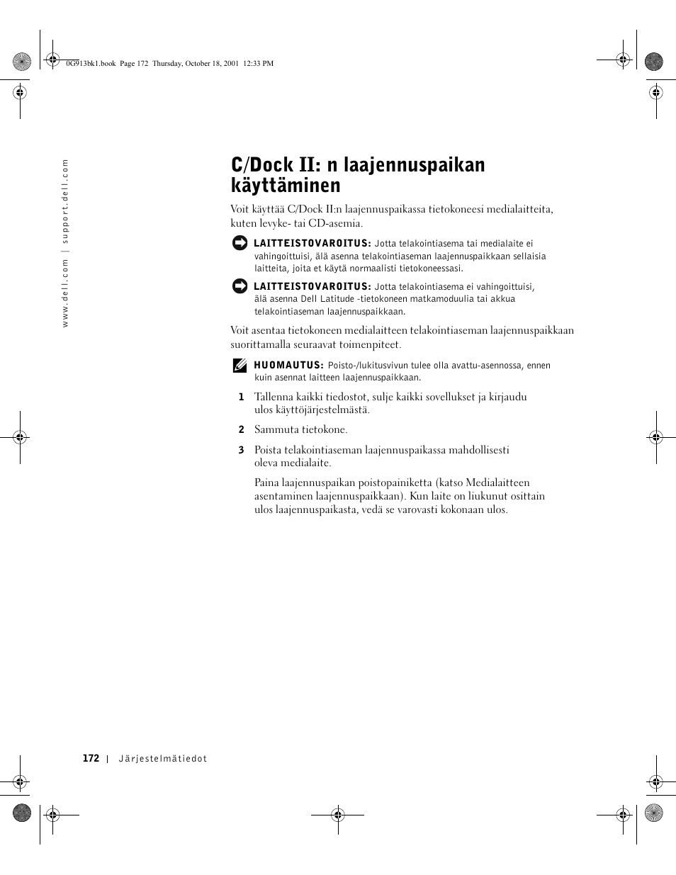 C/dock ii: n laajennuspaikan käyttäminen | Dell C/Dock II Expansion Station User Manual | Page 174 / 532