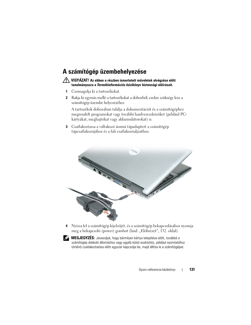 A számítógép üzembehelyezése | Dell Latitude D430 (Mid 2007) User Manual | Page 131 / 244