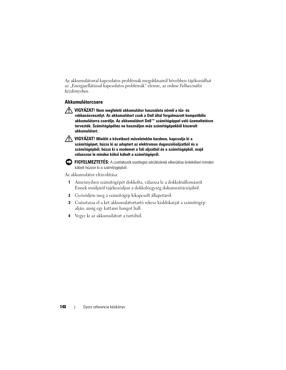 Akkumulátorcsere | Dell Latitude D430 (Mid 2007) User Manual | Page 140 / 244