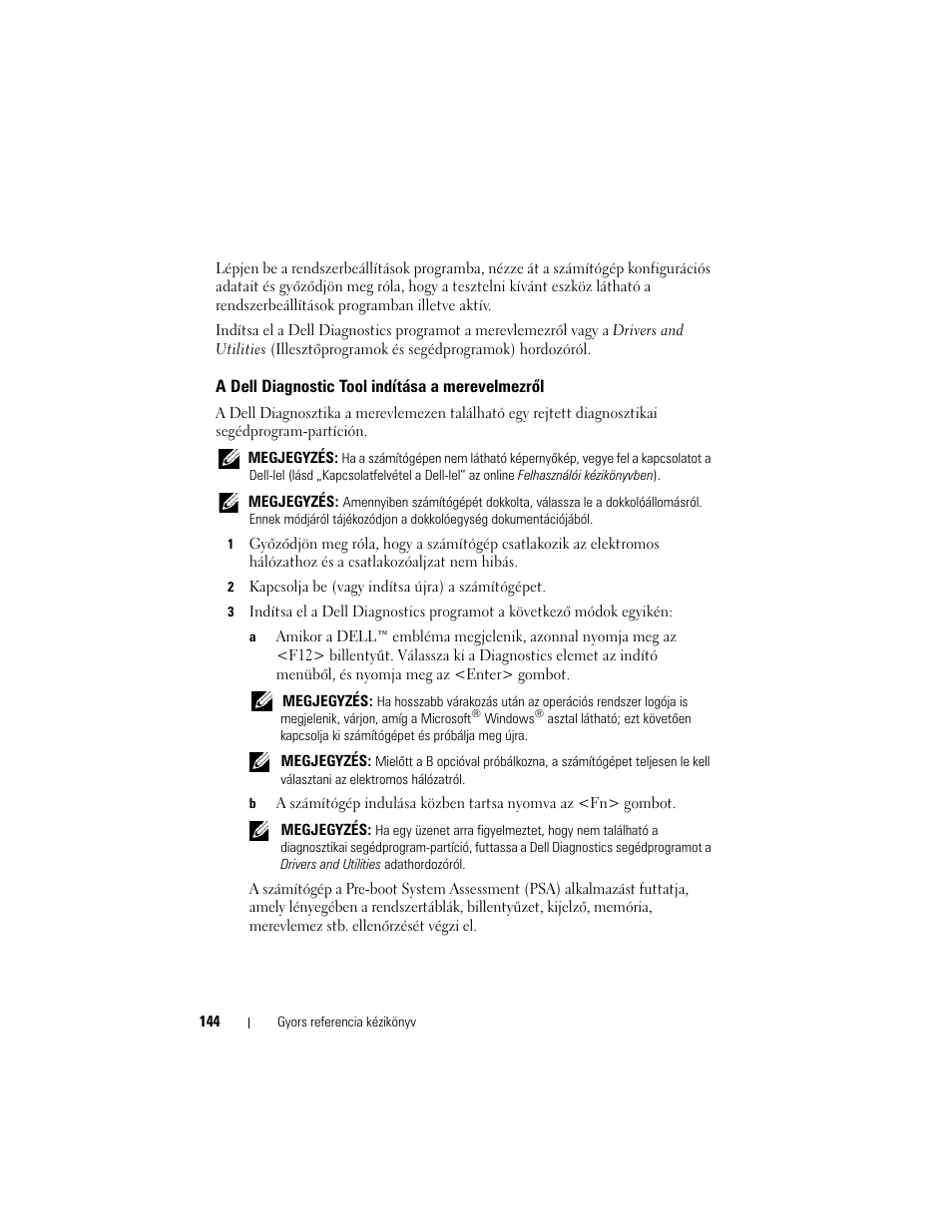 A dell diagnostic tool indítása a merevelmezrõl, A dell diagnostic tool indítása a merevelmezről | Dell Latitude D430 (Mid 2007) User Manual | Page 144 / 244