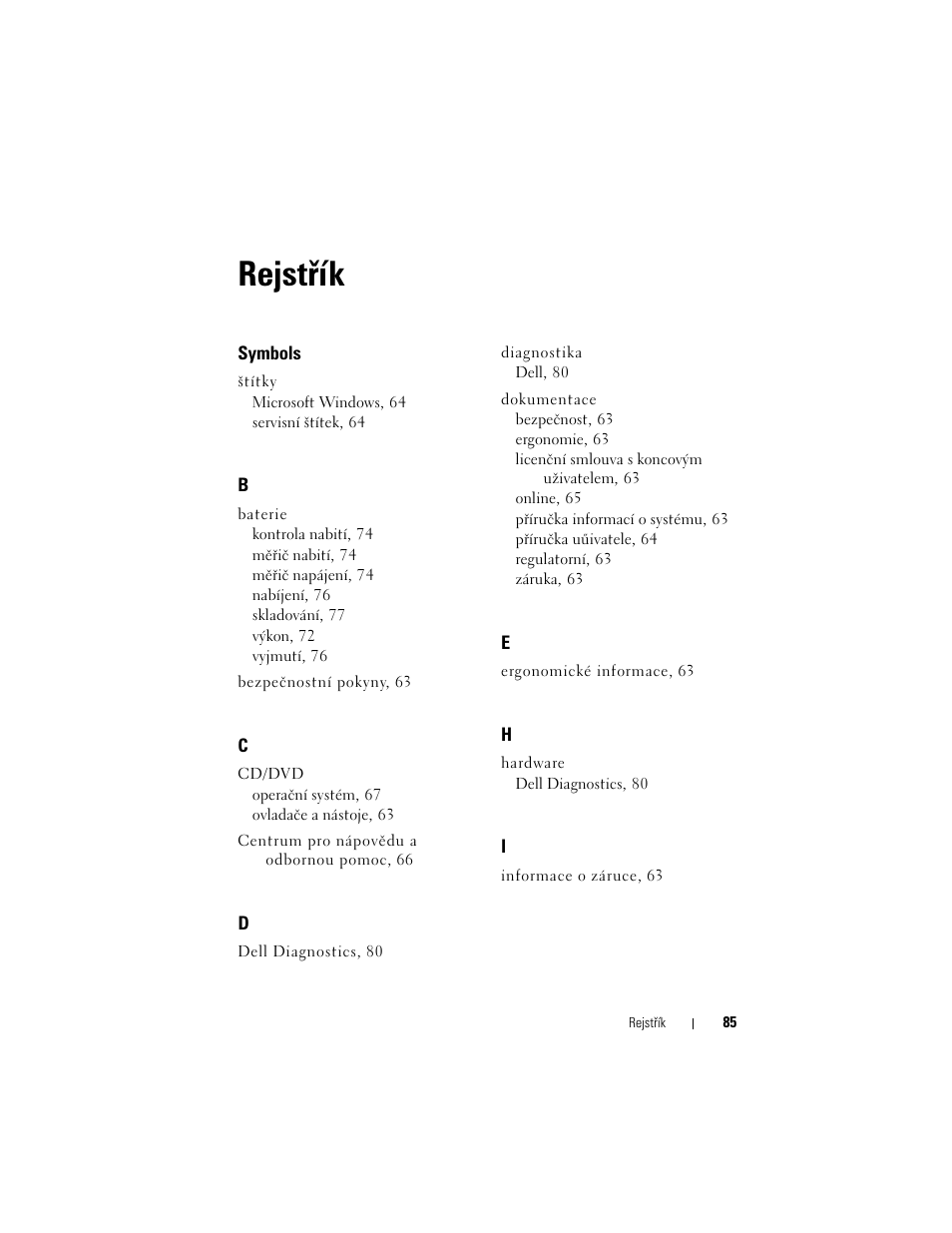 Rejstřík | Dell Latitude D430 (Mid 2007) User Manual | Page 85 / 244
