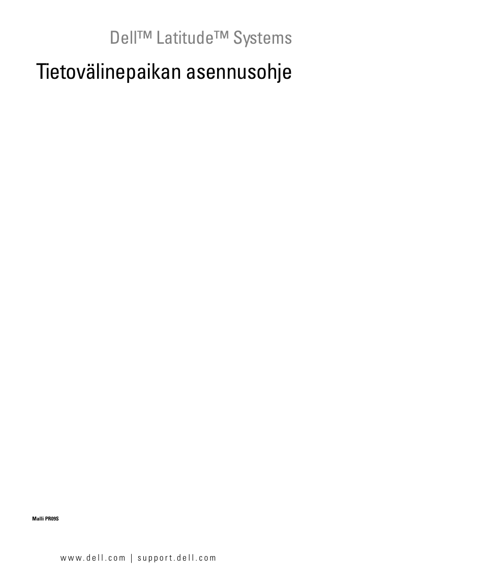 Tietovälinepaikan asennusohje, Dell™ latitude™ systems | Dell Latitude D430 (Mid 2007) User Manual | Page 77 / 250