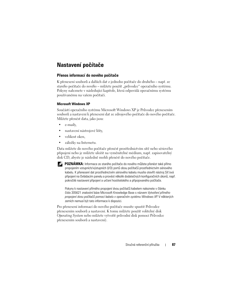 Nastavení počítače, Přenos informací do nového počítače | Dell Latitude D530 (Early 2008) User Manual | Page 87 / 232