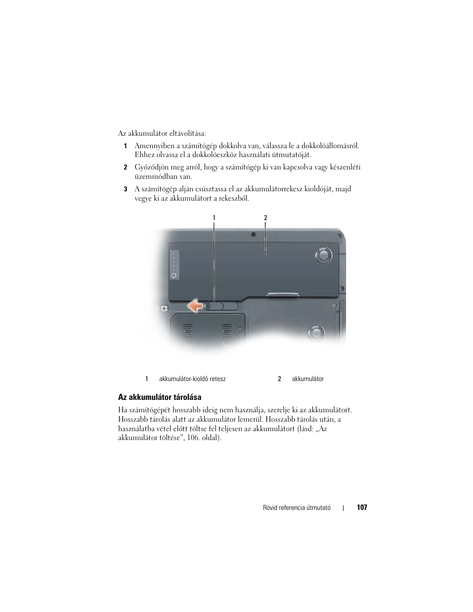 Az akkumulátor tárolása | Dell Precision M6300 (Late 2007) User Manual | Page 107 / 266