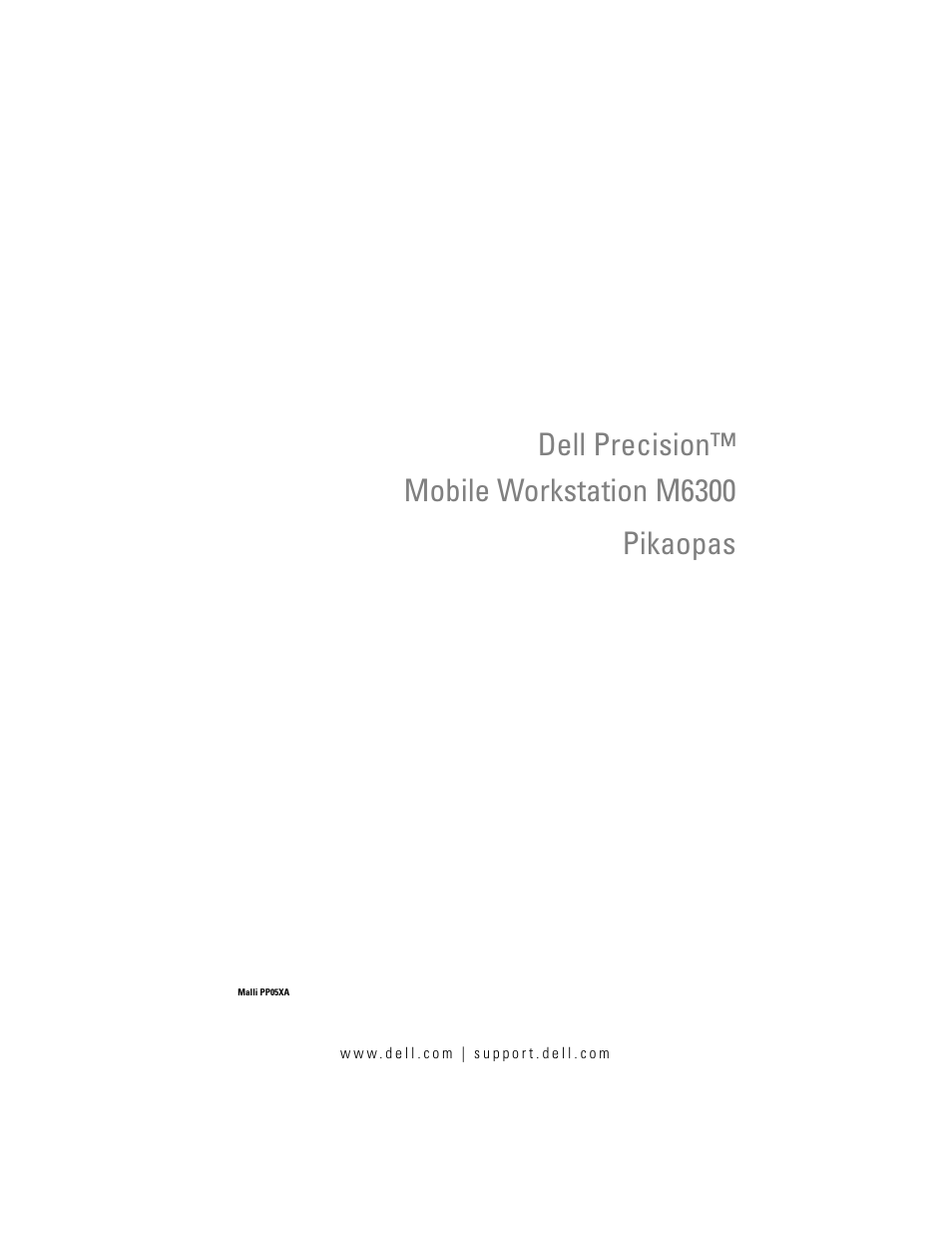 Pikaopas, Dell precision™ mobile workstation m6300 pikaopas | Dell Precision M6300 (Late 2007) User Manual | Page 59 / 266