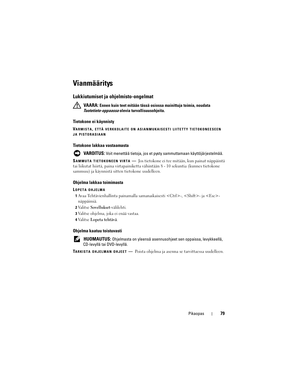 Vianmääritys, Lukkiutumiset ja ohjelmisto-ongelmat | Dell Precision M6300 (Late 2007) User Manual | Page 79 / 266