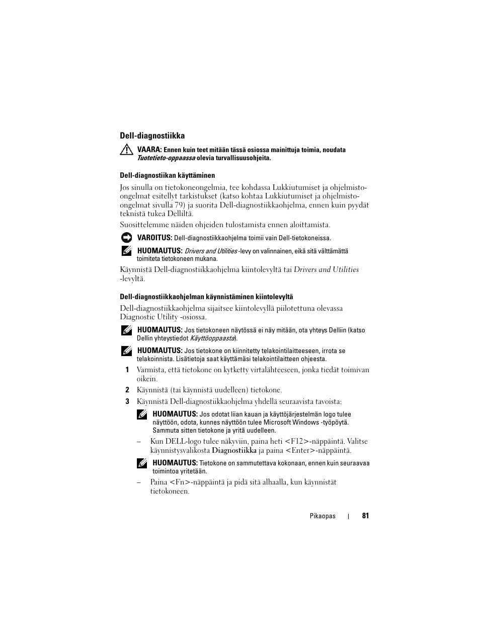 Dell-diagnostiikka | Dell Precision M6300 (Late 2007) User Manual | Page 81 / 266