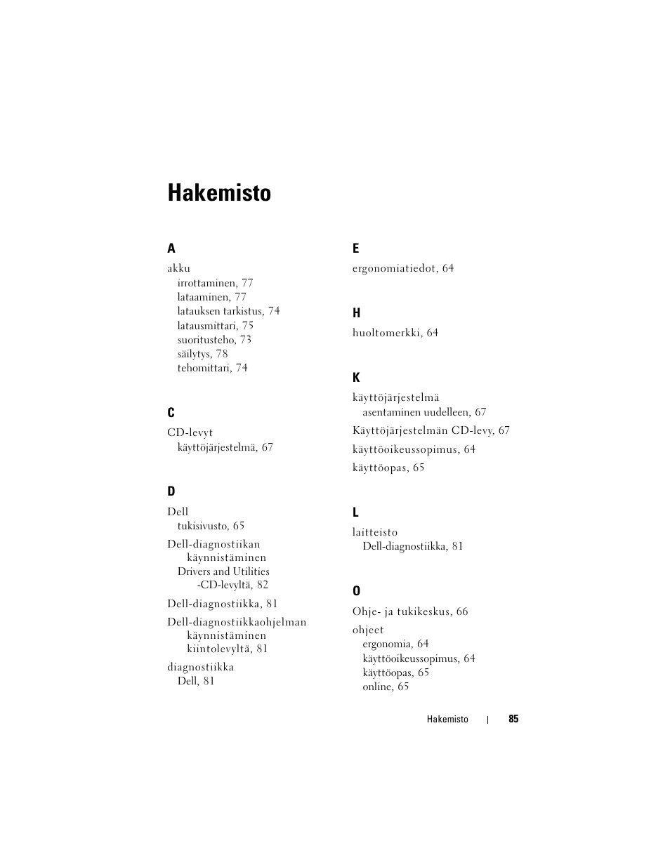 Hakemisto | Dell Precision M6300 (Late 2007) User Manual | Page 85 / 266