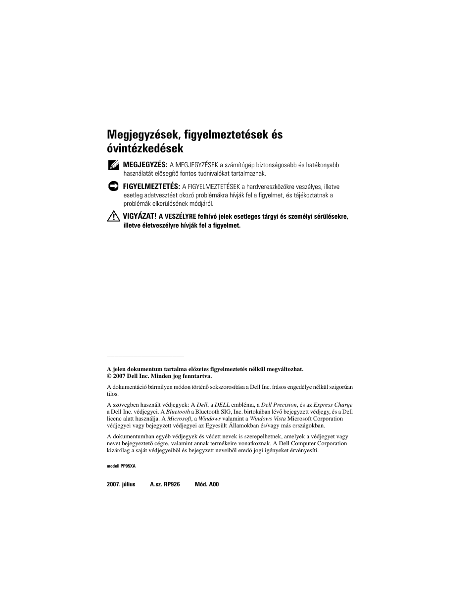 Megjegyzések, figyelmeztetések és óvintézkedések | Dell Precision M6300 (Late 2007) User Manual | Page 88 / 266