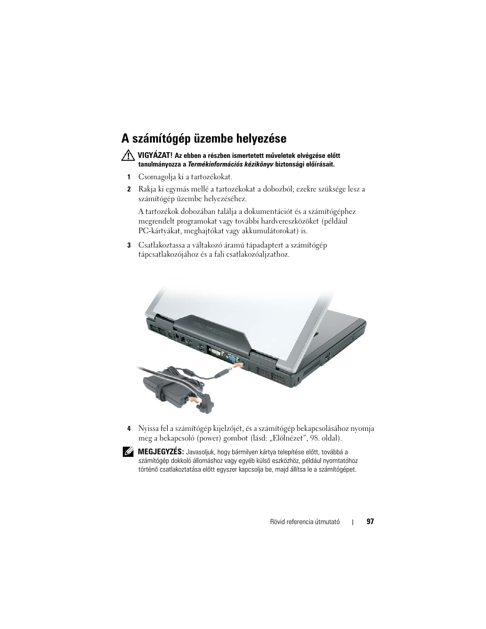A számítógép üzembe helyezése | Dell Precision M6300 (Late 2007) User Manual | Page 97 / 266