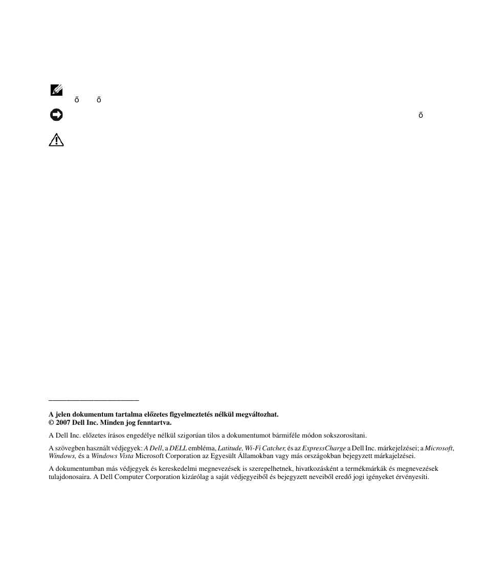 Megjegyzések, figyelmeztetések és óvintézkedések | Dell Latitude D630 ATG (Mid 2007) User Manual | Page 76 / 178