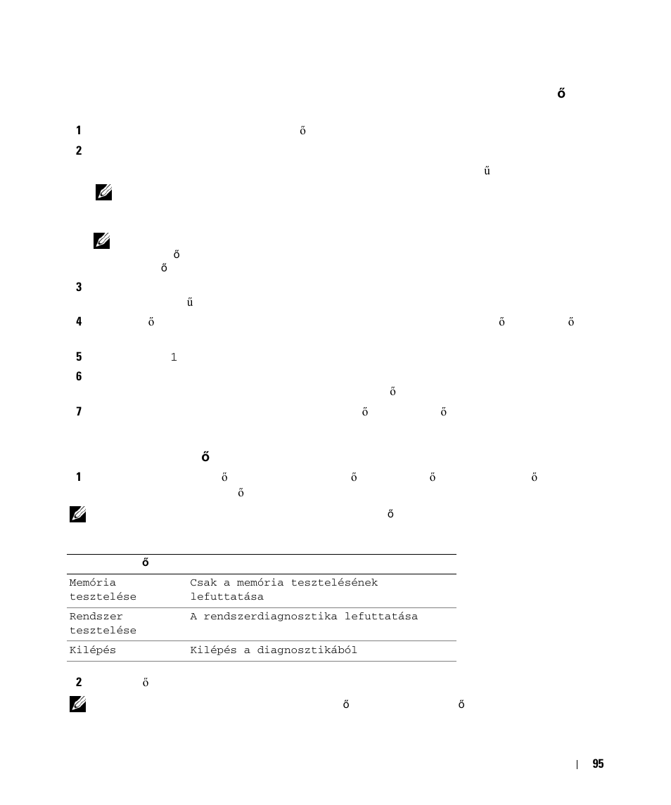 A dell-diagnosztika fõmenüje, És segédprogramokat tartalmazó) adathordozóról, A dell-diagnosztika f | Menüje | Dell Latitude D630 ATG (Mid 2007) User Manual | Page 95 / 178