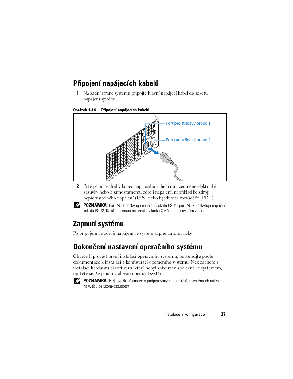 Připojení napájecích kabelů, Zapnutí systému, Dokončení nastavení operačního systému | Dell PowerEdge C5230 User Manual | Page 29 / 156