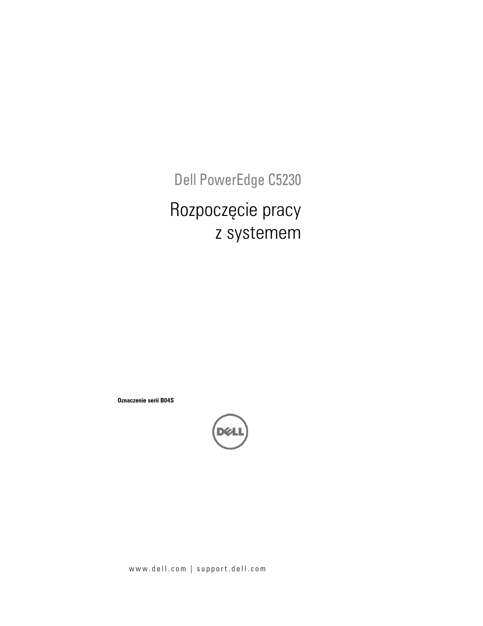 Rozpoczêcie pracy z systemem, Rozpoczęcie pracy z systemem, Dell poweredge c5230 | Dell PowerEdge C5230 User Manual | Page 89 / 156
