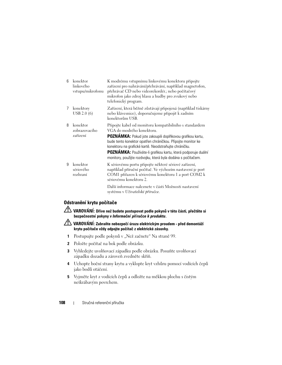 Odstranění krytu počítače, Odstranění krytu počítače“ na straně 108 | Dell OptiPlex 755 User Manual | Page 108 / 622