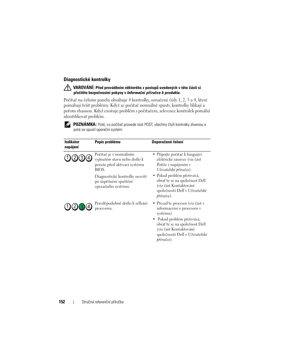 Diagnostické kontrolky, Viz část „diagnostické kontrolky“ na straně 152) | Dell OptiPlex 755 User Manual | Page 152 / 622