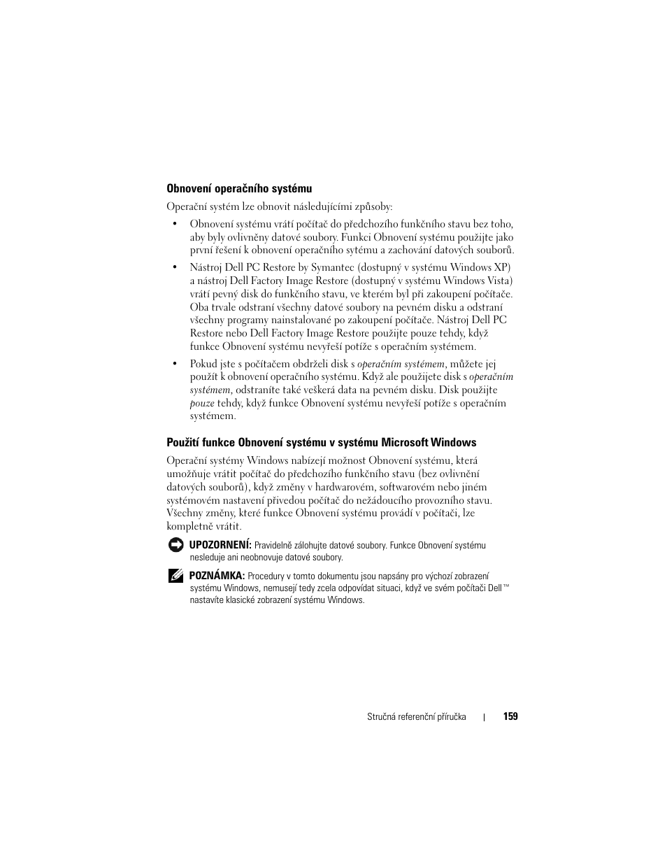Obnovení operačního systému | Dell OptiPlex 755 User Manual | Page 159 / 622
