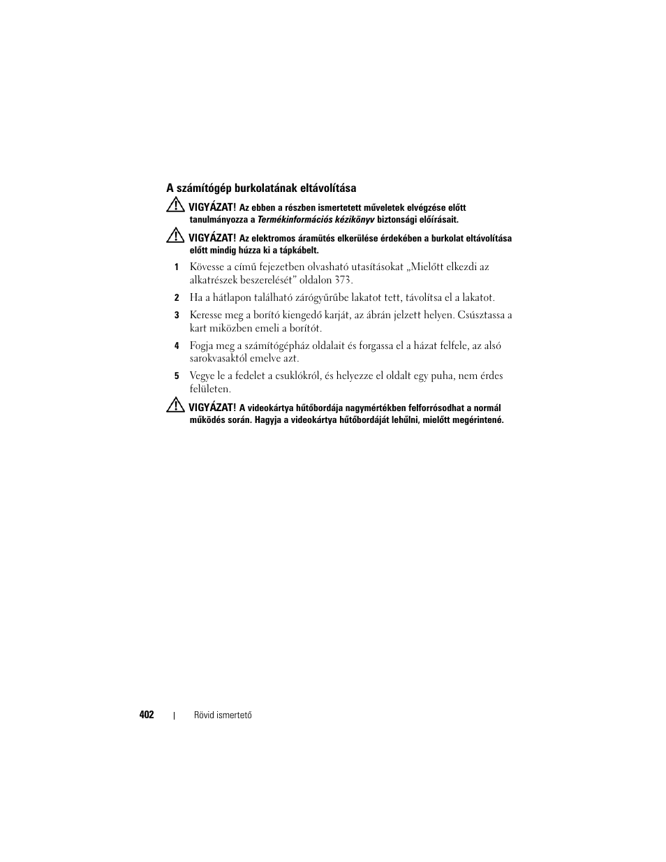 A számítógép burkolatának eltávolítása | Dell OptiPlex 755 User Manual | Page 402 / 622