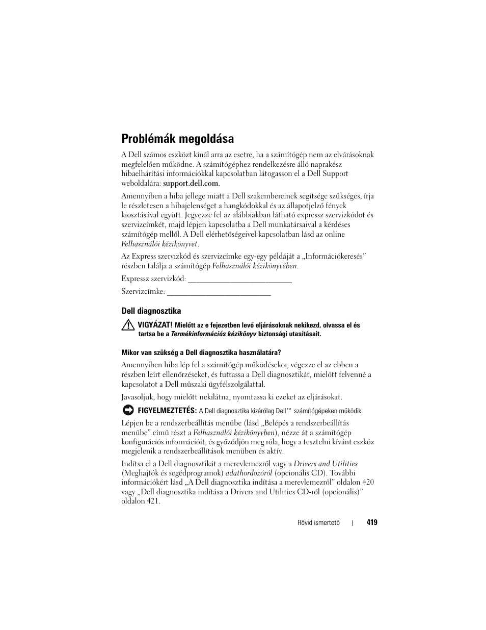 Problémák megoldása, Dell diagnosztika | Dell OptiPlex 755 User Manual | Page 419 / 622