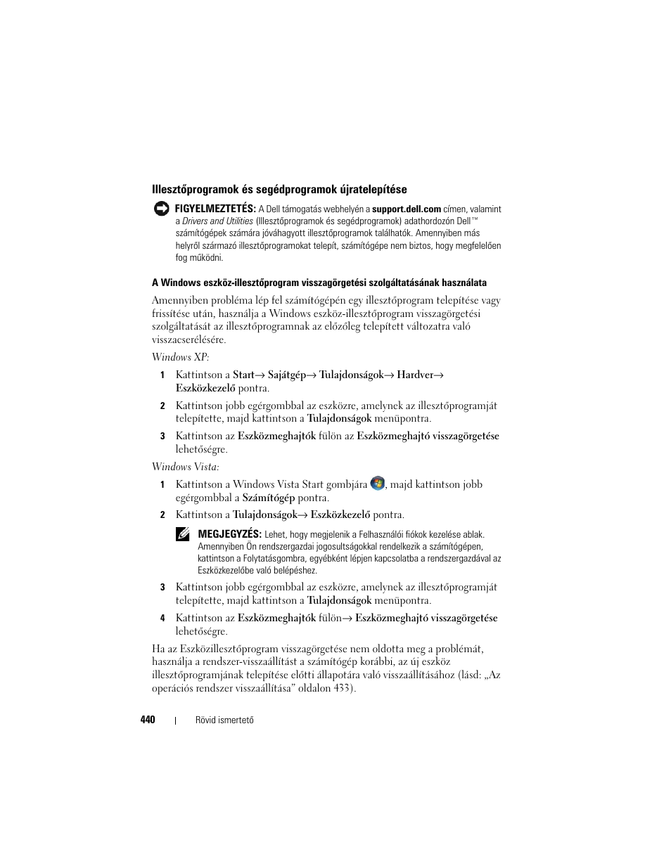 Illesztõprogramok és segédprogramok újratelepítése, Illesztőprogramok és segédprogramok újratelepítése | Dell OptiPlex 755 User Manual | Page 440 / 622