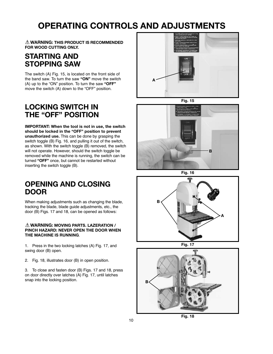 Operating controls and adjustments, Starting and stopping saw, Locking switch in the “off” position | Opening and closing door | Black & Decker BDBS100 User Manual | Page 10 / 46