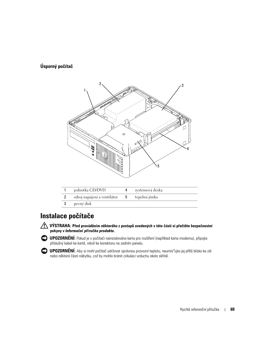 Úsporný počítač, Instalace počítače | Dell OptiPlex GX520 User Manual | Page 69 / 310
