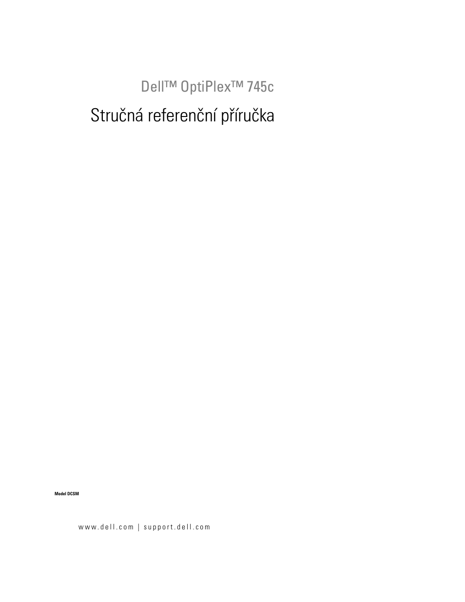 Stručná referenční příručka, Dell™ optiplex™ 745c | Dell OptiPlex 745c (Early 2007) User Manual | Page 37 / 262