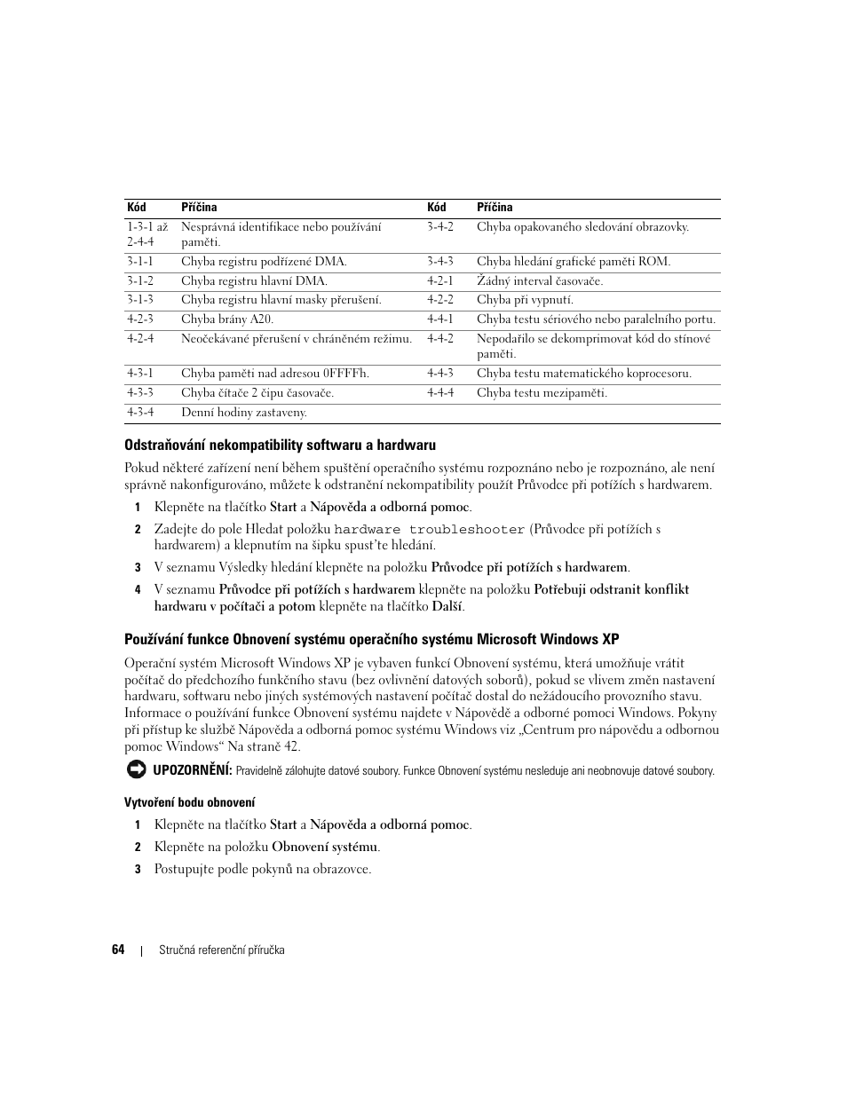 Odstraňování nekompatibility softwaru a hardwaru | Dell OptiPlex 745c (Early 2007) User Manual | Page 64 / 262