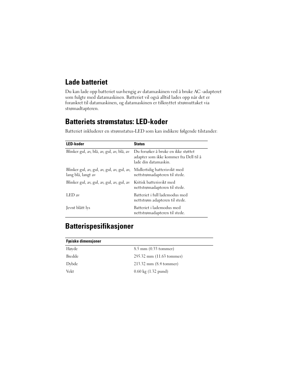 Lade batteriet, Batteriets strømstatus: led-koder, Batterispesifikasjoner | Dell Latitude XT2 (Early 2009) User Manual | Page 58 / 88