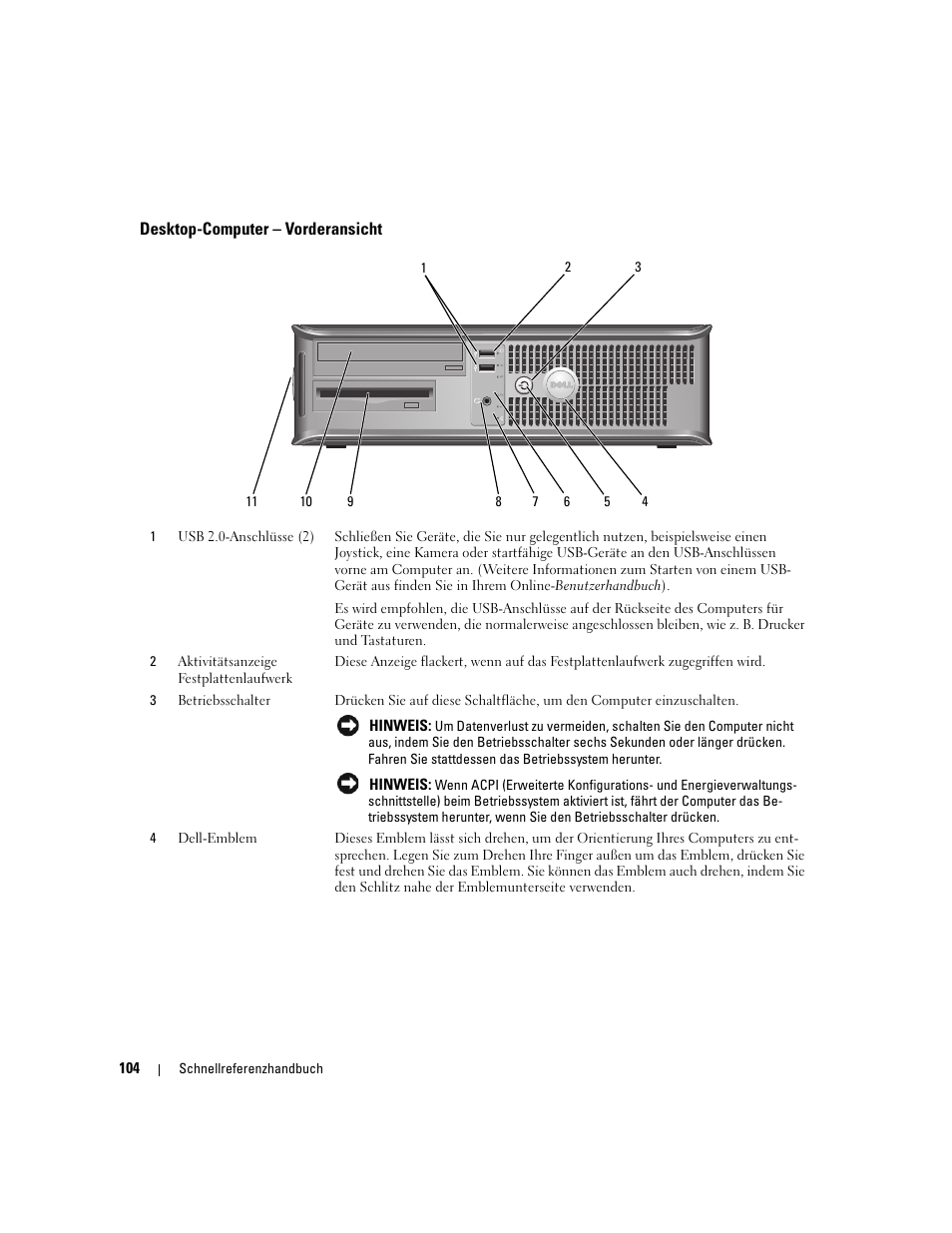 Desktop-computer - vorderansicht, Desktop-computer – vorderansicht | Dell OptiPlex 320 User Manual | Page 104 / 266