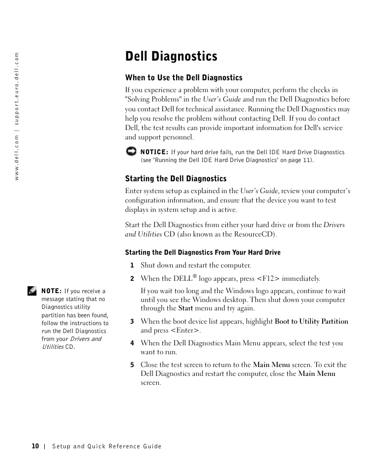 Dell diagnostics, When to use the dell diagnostics, Starting the dell diagnostics | Dell OptiPlex GX270 User Manual | Page 11 / 106